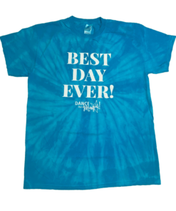 "Best Day Ever" Tie Dye T-Shirt for Kids & Adults